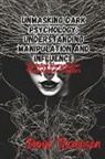 David Thompson - Unmasking Dark Psychology