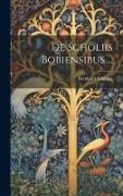 Bernhard Schilling - De Scholiis Bobiensibus