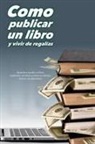 Biblioteca Aeronáutica - Cómo publicar un libro