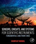 Soumyajit Mandal - Sensors, Circuits, and Systems for Scientific Instruments