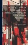 Luigi Taparelli D'Azeglio - Exámen Crítico Del Gobierno Representativo En La Sociedad Moderna; Volume 2