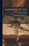 Elias Riggs, Anson - A Manual of the Chaldee Language
