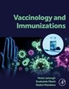 Obehi Enabulele, Jahangir Moini, Mandana Naderi - Vaccinology and Immunizations