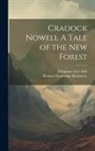 Richard Doddridge Blackmore, Chapman and - Cradock Nowell A Tale of the New Forest