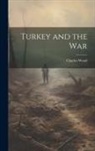 Charles Wood - Turkey and the War