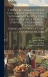 Ugo Angelo Canello, Ugo Foscolo, Ippolito Pindemonte - I sepolcri. Commentati da Ugo Angelo Canello. 6. ed. interamente rifatta, con l'aggiunta delle epistole di Ippolito Pindemonte e Giovanni Torti, corre