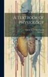 M. Foster, Charles Scott Sherrington - A Textbook of Physiology
