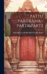 Acharya A. Purushottama Rao - Pattu Parisrama -Part1&part2