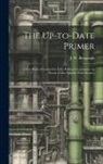 J. W. Bengough - The Up-to-date Primer: A First Book of Lessons for Little Political Economists; in Words of one Syllable With Pictures
