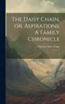 Charlotte Mary Yonge - The Daisy Chain, or, Aspirations: A Family Chronicle: 2