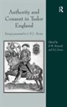 George Bernard, Bernard George, Steven Gunn - Authority and Consent in Tudor England