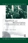 David J Whittaker, David J. Whittaker, Whittaker David J. - Conflict and Reconciliation in the Contemporary World