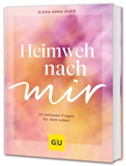Elena Anna Mayr - Heimweh nach mir