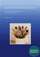 Elisabeth Heymann - Spielräume für Musik und Sprache