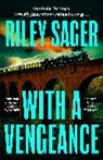 Riley Sager, Sager Riley - With a Vengeance