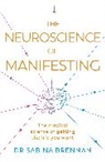 Sabina Brennan - The Neuroscience of Manifesting