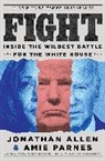 Jonathan Allen, Anon9780063438644, Amie Parnes, Parnes Amie - Fight