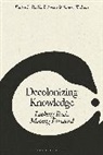 Radha D'Souza, Sunera Thobani, Radha D'Souza, Sunera Thobani - Decolonizing Knowledge