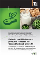 Mélanie Douziech, Melf-Hinrich Ehlers, Mo Herrmann, Moritz Herrmann, Bettina Höchli, Geraldine Holenweger... - Fleisch- und Milchersatzprodukte - besser für Gesundheit und Umwelt?