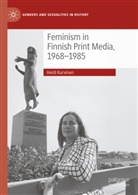 Heidi Kurvinen - Feminism in Finnish Print Media, 1968-1985