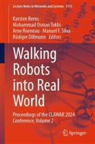 Karsten Berns, Rüdiger Dillmann, Mohammad Osman Tokhi, Arne Roennau, Arne Roennau et al, Arne Rönnau... - Walking Robots into Real World
