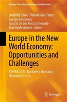 Jean Vasile Andrei, Luminita Chivu, Ignacio De Los Ríos Carmenado, George Georgescu, George Georgescu et al, Valeriu Ioan-Franc - Europe in the New World Economy: Opportunities and Challenges