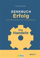 Thomas Kapp - DENKBUCH Erfolg. Eine Neuorientierung in 42 Kategorien