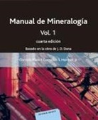 Cornelius S. Hurlbut, Cornelis Klein - Manual de Mineralogía. Volumen 1