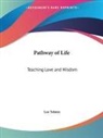 Leo Tolstoy - Pathway of Life