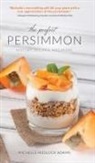 Michelle Medlock Adams - The Perfect Persimmon