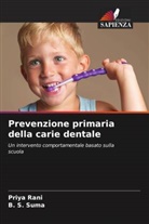 Priya Rani, B. S. Suma - Prevenzione primaria della carie dentale