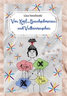 Lisa Smolinski - Von Kopf-Bauchschmerzen und Vulkanmenschen