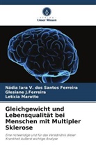 Gles J Ferreira, Glesiane J. Ferreira, Glesiane J.Ferreira, Letícia Marotto, Nádia Iara V dos Santos Ferreira, Nádia Iara V. dos Santos Ferreira - Gleichgewicht und Lebensqualität bei Menschen mit Multipler Sklerose