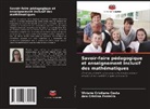 Viviane Cristiane Costa, Ana Cristina Ferreira - Savoir-faire pédagogique et enseignement inclusif des mathématiques