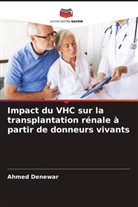 Ahmed Denewar - Impact du VHC sur la transplantation rénale à partir de donneurs vivants