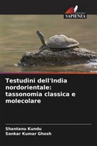 Sankar Kumar Ghosh, Shantanu Kundu - Testudini dell'India nordorientale: tassonomia classica e molecolare