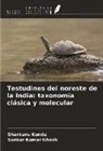 Sankar Kumar Ghosh, Shantanu Kundu - Testudines del noreste de la India: taxonomía clásica y molecular