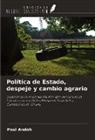 Paul Andoh - Política de Estado, despeje y cambio agrario