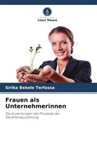 Sirika Bekele Terfassa - Frauen als Unternehmerinnen
