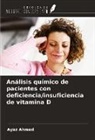 Ayaz Ahmad - Análisis químico de pacientes con deficiencia/insuficiencia de vitamina D