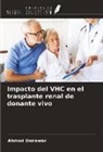 Ahmed Denewar - Impacto del VHC en el trasplante renal de donante vivo