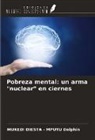Mukedi Diesta - Mputu Delphin - Pobreza mental: un arma "nuclear" en ciernes