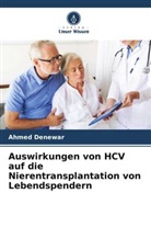 Ahmed Denewar - Auswirkungen von HCV auf die Nierentransplantation von Lebendspendern