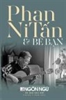 Hoan Luan - T¿p Chí Ngôn Ng¿ S¿ ¿¿c Bi¿t - Phan Ni T¿n & Bè B¿n (softcover - black&white - groundwood paper)