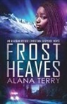 Alana Terry - Frost Heaves