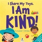Suzanne T. Christian, Two Little Ravens - I Share My Toys. I Am Kind!