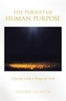 Sahida Sainato - The Pursuit of Human Purpose