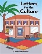 Latreisha Privott - Letters for the Culture