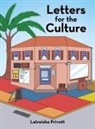 Latreisha Privott - Letters for the Culture
