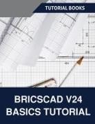 Tutorial Books - BricsCAD V24 Basics Tutorial (COLORED)